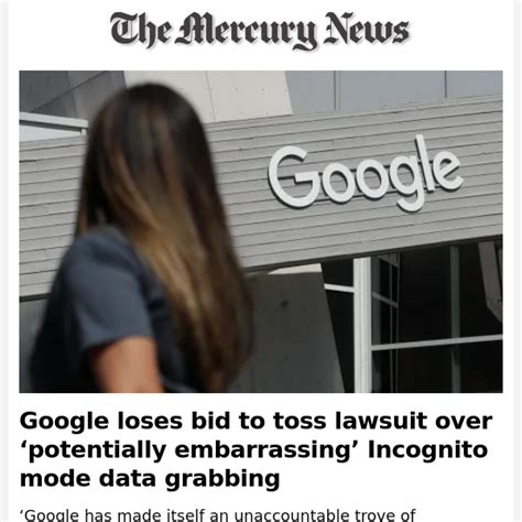 Google loses bid to toss lawsuit over ‘potentially embarrassing’ Incognito mode data grabbing